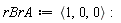 rBrA := `<,>`(1, 0, 0)