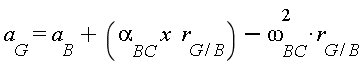 a[G] = x*alpha[BC]*r[G/B]-omega[BC]^2*r[G/B]+a[B]
