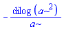 -dilog(a^2)/a
