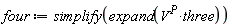four := simplify(expand(V^P*three))