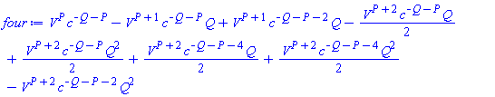 V^P*c^(-Q-P)-V^(P+1)*c^(-Q-P)*Q+V^(P+1)*c^(-Q-P-2)*Q-(1/2)*V^(P+2)*c^(-Q-P)*Q+(1/2)*V^(P+2)*c^(-Q-P)*Q^2+(1/2)*V^(P+2)*c^(-Q-P-4)*Q+(1/2)*V^(P+2)*c^(-Q-P-4)*Q^2-V^(P+2)*c^(-Q-P-2)*Q^2