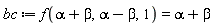 bc := f(alpha+beta, alpha-beta, 1) = alpha+beta