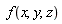 f(x, y, z)