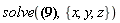 solve({tau__1 = -x+y, tau__2 = -x+z, tau__3 = z}, {x, y, z})