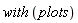 with*plots