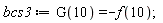 bcs3 := G(10) = -f(10);