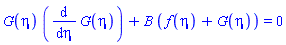 G(eta)*(diff(G(eta), eta))+B*(f(eta)+G(eta)) = 0