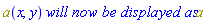 a(x, y)*`will now be displayed as`*a