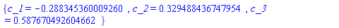 {c_1 = -.288345360009260, c_2 = .329488436747954, c_3 = .587670492604662}