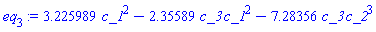3.225989*c_1^2-2.35589*c_3*c_1^2-7.28356*c_3*c_2^3