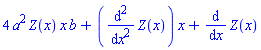 4*a^2*Z(x)*x*b+(diff(diff(Z(x), x), x))*x+diff(Z(x), x)