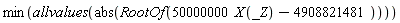 min(allvalues(abs(RootOf(50000000*X(_Z)-4908821481))))