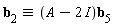 `&equiv;`(b[2], A-2*I)*b[5]