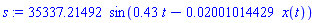 35337.21492*sin(.43*t-0.2001014429e-1*x(t))