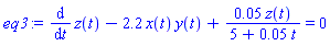 diff(z(t), t)-2.2*x(t)*y(t)+0.5e-1*z(t)/(5+0.5e-1*t) = 0