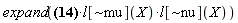 expand(Physics:-`*`(Physics:-`*`(Physics:-Ricci[mu, nu] = (1/2)*Physics:-d_[nu](l[`~alpha`](X), [X])*l[`~tau`](X)*Physics:-d_[alpha](l[tau](X), [X])*l[mu](X)+(1/2)*l[`~alpha`](X)*Physics:-d_[nu](l[`~tau`](X), [X])*Physics:-d_[alpha](l[tau](X), [X])*l[mu](X)+(1/2)*l[`~alpha`](X)*l[`~tau`](X)*Physics:-d_[mu](l[tau](X), [X])*Physics:-d_[nu](l[alpha](X), [X])+(1/2)*Physics:-d_[nu](l[`~alpha`](X), [X])*l[`~tau`](X)*Physics:-d_[mu](l[tau](X), [X])*l[alpha](X)+(1/2)*Physics:-d_[alpha](l[`~alpha`](X), [X])*l[`~kappa`](X)*l[mu](X)*Physics:-d_[kappa](l[nu](X), [X])+(1/2)*l[`~alpha`](X)*Physics:-d_[alpha](l[`~kappa`](X), [X])*l[mu](X)*Physics:-d_[kappa](l[nu](X), [X])+(1/2)*l[`~alpha`](X)*l[`~kappa`](X)*Physics:-d_[alpha](l[mu](X), [X])*Physics:-d_[kappa](l[nu](X), [X])+(1/2)*l[`~alpha`](X)*l[`~kappa`](X)*l[mu](X)*Physics:-d_[alpha](Physics:-d_[kappa](l[nu](X), [X]), [X])+(1/2)*Physics:-d_[alpha](l[`~alpha`](X), [X])*l[`~kappa`](X)*l[nu](X)*Physics:-d_[kappa](l[mu](X), [X])+(1/2)*l[`~alpha`](X)*Physics:-d_[alpha](l[`~kappa`](X), [X])*l[nu](X)*Physics:-d_[kappa](l[mu](X), [X])+(1/2)*l[`~alpha`](X)*l[`~kappa`](X)*Physics:-d_[alpha](l[nu](X), [X])*Physics:-d_[kappa](l[mu](X), [X])+(1/2)*l[`~alpha`](X)*l[`~kappa`](X)*l[nu](X)*Physics:-d_[alpha](Physics:-d_[kappa](l[mu](X), [X]), [X])-(1/2)*Physics:-d_[alpha](l[`~alpha`](X), [X])*l[`~kappa`](X)*Physics:-d_[mu](l[kappa](X), [X])*l[nu](X)-(1/2)*l[`~alpha`](X)*Physics:-d_[alpha](l[`~kappa`](X), [X])*Physics:-d_[mu](l[kappa](X), [X])*l[nu](X)-(1/2)*l[`~alpha`](X)*l[`~kappa`](X)*Physics:-d_[alpha](Physics:-d_[mu](l[kappa](X), [X]), [X])*l[nu](X)-(1/2)*l[`~alpha`](X)*l[`~kappa`](X)*Physics:-d_[mu](l[kappa](X), [X])*Physics:-d_[alpha](l[nu](X), [X])-(1/2)*l[`~alpha`](X)*l[`~kappa`](X)*Physics:-d_[nu](l[kappa](X), [X])*Physics:-d_[alpha](l[mu](X), [X])-(1/2)*Physics:-d_[alpha](l[`~alpha`](X), [X])*l[`~kappa`](X)*Physics:-d_[nu](l[kappa](X), [X])*l[mu](X)-(1/2)*l[`~alpha`](X)*Physics:-d_[alpha](l[`~kappa`](X), [X])*Physics:-d_[nu](l[kappa](X), [X])*l[mu](X)-(1/2)*l[`~alpha`](X)*l[`~kappa`](X)*Physics:-d_[alpha](Physics:-d_[nu](l[kappa](X), [X]), [X])*l[mu](X)-(1/2)*Physics:-d_[nu](l[`~alpha`](X), [X])*l[`~tau`](X)*l[alpha](X)*Physics:-d_[tau](l[mu](X), [X])-(1/2)*l[`~alpha`](X)*l[`~tau`](X)*Physics:-d_[nu](l[alpha](X), [X])*Physics:-d_[tau](l[mu](X), [X])-(1/2)*Physics:-d_[nu](l[`~alpha`](X), [X])*l[`~tau`](X)*l[mu](X)*Physics:-d_[tau](l[alpha](X), [X])-(1/2)*l[`~alpha`](X)*Physics:-d_[nu](l[`~tau`](X), [X])*l[mu](X)*Physics:-d_[tau](l[alpha](X), [X])-(1/2)*l[`~alpha`](X)*l[`~tau`](X)*Physics:-d_[nu](l[mu](X), [X])*Physics:-d_[tau](l[alpha](X), [X])-(1/2)*l[`~alpha`](X)*l[`~tau`](X)*l[mu](X)*Physics:-d_[nu](Physics:-d_[tau](l[alpha](X), [X]), [X])+(1/2)*l[`~alpha`](X)*l[`~tau`](X)*Physics:-d_[nu](Physics:-d_[alpha](l[tau](X), [X]), [X])*l[mu](X)+(1/2)*l[`~alpha`](X)*l[`~tau`](X)*Physics:-d_[alpha](l[tau](X), [X])*Physics:-d_[nu](l[mu](X), [X])+(-(1/2)*l[`~beta`](X)*l[`~iota`](X)*Physics:-d_[nu](l[iota](X), [X])*l[mu](X)+(1/2)*Physics:-d_[nu](l[`~beta`](X), [X])*l[mu](X)+(1/2)*l[`~beta`](X)*Physics:-d_[nu](l[mu](X), [X])-(1/2)*l[`~beta`](X)*l[`~iota`](X)*Physics:-d_[mu](l[iota](X), [X])*l[nu](X)+(1/2)*Physics:-d_[mu](l[`~beta`](X), [X])*l[nu](X)+(1/2)*l[`~beta`](X)*Physics:-d_[mu](l[nu](X), [X])+(1/2)*l[`~beta`](X)*l[`~iota`](X)*l[nu](X)*Physics:-d_[iota](l[mu](X), [X])-(1/2)*l[nu](X)*Physics:-d_[iota](l[mu](X), [X])*eta[`~beta`, `~iota`]+(1/2)*l[`~beta`](X)*l[`~iota`](X)*l[mu](X)*Physics:-d_[iota](l[nu](X), [X])-(1/2)*l[mu](X)*Physics:-d_[iota](l[nu](X), [X])*eta[`~beta`, `~iota`])*((1/2)*Physics:-d_[beta](l[`~alpha`](X), [X])*l[alpha](X)+(1/2)*l[`~alpha`](X)*Physics:-d_[beta](l[alpha](X), [X])-(1/2)*l[`~alpha`](X)*l[`~lambda`](X)*Physics:-d_[alpha](l[lambda](X), [X])*l[beta](X)+(1/2)*Physics:-d_[alpha](l[`~alpha`](X), [X])*l[beta](X)+(1/2)*l[`~alpha`](X)*Physics:-d_[alpha](l[beta](X), [X])+(1/2)*l[`~alpha`](X)*l[`~lambda`](X)*l[beta](X)*Physics:-d_[lambda](l[alpha](X), [X])-(1/2)*Physics:-d_[lambda](l[`~alpha`](X), [X])*l[beta](X)-(1/2)*l[alpha](X)*Physics:-d_[lambda](l[beta](X), [X])*eta[`~alpha`, `~lambda`])+(1/2)*eta[`~alpha`, `~tau`]*(Physics:-d_[nu](l[alpha](X), [X])*Physics:-d_[tau](l[mu](X), [X])+l[alpha](X)*Physics:-d_[nu](Physics:-d_[tau](l[mu](X), [X]), [X]))-(-(1/2)*l[`~beta`](X)*l[`~omega`](X)*Physics:-d_[mu](l[omega](X), [X])*l[alpha](X)+(1/2)*Physics:-d_[mu](l[`~beta`](X), [X])*l[alpha](X)+(1/2)*l[`~beta`](X)*Physics:-d_[mu](l[alpha](X), [X])-(1/2)*l[`~beta`](X)*l[`~omega`](X)*Physics:-d_[alpha](l[omega](X), [X])*l[mu](X)+(1/2)*Physics:-d_[alpha](l[`~beta`](X), [X])*l[mu](X)+(1/2)*l[`~beta`](X)*Physics:-d_[alpha](l[mu](X), [X])+(1/2)*l[`~beta`](X)*l[`~omega`](X)*l[mu](X)*Physics:-d_[omega](l[alpha](X), [X])-(1/2)*l[mu](X)*Physics:-d_[omega](l[alpha](X), [X])*eta[`~beta`, `~omega`]+(1/2)*l[`~beta`](X)*l[`~omega`](X)*l[alpha](X)*Physics:-d_[omega](l[mu](X), [X])-(1/2)*l[alpha](X)*Physics:-d_[omega](l[mu](X), [X])*eta[`~beta`, `~omega`])*(-(1/2)*l[`~alpha`](X)*l[`~chi`](X)*Physics:-d_[nu](l[chi](X), [X])*l[beta](X)+(1/2)*Physics:-d_[nu](l[`~alpha`](X), [X])*l[beta](X)+(1/2)*l[`~alpha`](X)*Physics:-d_[nu](l[beta](X), [X])-(1/2)*l[`~alpha`](X)*l[`~chi`](X)*Physics:-d_[beta](l[chi](X), [X])*l[nu](X)+(1/2)*Physics:-d_[beta](l[`~alpha`](X), [X])*l[nu](X)+(1/2)*l[`~alpha`](X)*Physics:-d_[beta](l[nu](X), [X])+(1/2)*l[`~alpha`](X)*l[`~chi`](X)*l[nu](X)*Physics:-d_[chi](l[beta](X), [X])-(1/2)*l[nu](X)*Physics:-d_[chi](l[beta](X), [X])*eta[`~alpha`, `~chi`]+(1/2)*l[`~alpha`](X)*l[`~chi`](X)*l[beta](X)*Physics:-d_[chi](l[nu](X), [X])-(1/2)*l[beta](X)*Physics:-d_[chi](l[nu](X), [X])*eta[`~alpha`, `~chi`])+(1/2)*eta[`~alpha`, `~tau`]*(Physics:-d_[nu](l[mu](X), [X])*Physics:-d_[tau](l[alpha](X), [X])+l[mu](X)*Physics:-d_[nu](Physics:-d_[tau](l[alpha](X), [X]), [X]))-(1/2)*l[`~alpha`](X)*Physics:-d_[nu](Physics:-d_[alpha](l[mu](X), [X]), [X])-(1/2)*Physics:-d_[nu](Physics:-d_[alpha](l[`~alpha`](X), [X]), [X])*l[mu](X)-(1/2)*Physics:-d_[nu](l[`~alpha`](X), [X])*Physics:-d_[mu](l[alpha](X), [X])-(1/2)*l[`~alpha`](X)*Physics:-d_[nu](Physics:-d_[mu](l[alpha](X), [X]), [X])-(1/2)*Physics:-d_[nu](Physics:-d_[mu](l[`~alpha`](X), [X]), [X])*l[alpha](X)-(1/2)*Physics:-d_[mu](l[`~alpha`](X), [X])*Physics:-d_[nu](l[alpha](X), [X])-(1/2)*eta[`~alpha`, `~kappa`]*(Physics:-d_[alpha](l[mu](X), [X])*Physics:-d_[kappa](l[nu](X), [X])+l[mu](X)*Physics:-d_[alpha](Physics:-d_[kappa](l[nu](X), [X]), [X]))-(1/2)*eta[`~alpha`, `~kappa`]*(Physics:-d_[alpha](l[nu](X), [X])*Physics:-d_[kappa](l[mu](X), [X])+l[nu](X)*Physics:-d_[alpha](Physics:-d_[kappa](l[mu](X), [X]), [X]))+(1/2)*Physics:-d_[alpha](l[`~alpha`](X), [X])*Physics:-d_[mu](l[nu](X), [X])+(1/2)*l[`~alpha`](X)*Physics:-d_[alpha](Physics:-d_[mu](l[nu](X), [X]), [X])+(1/2)*Physics:-d_[alpha](Physics:-d_[mu](l[`~alpha`](X), [X]), [X])*l[nu](X)+(1/2)*Physics:-d_[mu](l[`~alpha`](X), [X])*Physics:-d_[alpha](l[nu](X), [X])+(1/2)*l[`~alpha`](X)*Physics:-d_[alpha](Physics:-d_[nu](l[mu](X), [X]), [X])+(1/2)*Physics:-d_[alpha](Physics:-d_[nu](l[`~alpha`](X), [X]), [X])*l[mu](X), l[`~mu`](X)), l[`~nu`](X)))