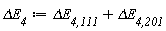 `&Delta;E__4` := `&Delta;E__4,111`+`&Delta;E__4,201`