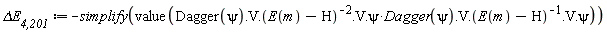 `&Delta;E__4,201` := -simplify(value(Typesetting:-delayDotProduct(Typesetting:-delayDotProduct(Typesetting:-delayDotProduct(Typesetting:-delayDotProduct(Physics:-`*`(Typesetting:-delayDotProduct(Typesetting:-delayDotProduct(Typesetting:-delayDotProduct(Typesetting:-delayDotProduct(Dagger(psi), V), 1/(E(m)-H)^2), V), psi), Dagger(psi)), V), 1/(E(m)-H)), V), psi)))