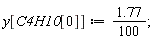 y[C4H10[0]] := 1.77*(1/100);