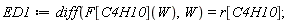 ED1 := diff(F[C4H10](W), W) = r[C4H10];