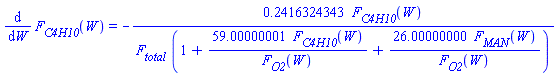 diff(F[C4H10](W), W) = -.2416324343*F[C4H10](W)/(F[total]*(1+59.00000001*F[C4H10](W)/F[O2](W)+26.00000000*F[MAN](W)/F[O2](W)))