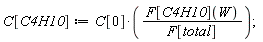 C[C4H10] := C[0]*F[C4H10](W)/F[total];