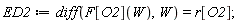 ED2 := diff(F[O2](W), W) = r[O2];