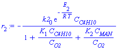 -k2[0]*exp(-E[2]/(R*T))*C[C4H10]/(1+K[1]*C[C4H10]/C[O2]+K[2]*C[MAN]/C[O2])