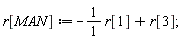 r[MAN] := -(1*1)*r[1]+r[3];