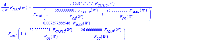 diff(F[MAN](W), W) = .1631424347*F[C4H10](W)/(F[total]*(1+59.00000001*F[C4H10](W)/F[O2](W)+26.00000000*F[MAN](W)/F[O2](W)))-0.7397368946e-2*F[MAN](W)/(F[total]*(1+59.00000001*F[C4H10](W)/F[O2](W)+26.00000000*F[MAN](W)/F[O2](W)))