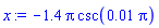 x := -1.4*Pi*csc(0.1e-1*Pi)
