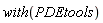 with(PDEtools)