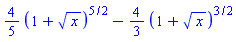 (4/5)*(1+x^(1/2))^(5/2)-(4/3)*(1+x^(1/2))^(3/2)