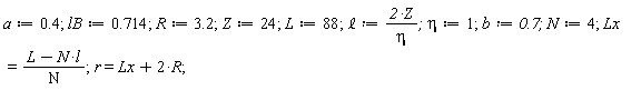 a := .4; lB := .714; R := 3.2; Z := 24; L := 88; `&ell;` := 2*Z/eta; eta := 1; b := .7; N := 4; Lx = (-N*l+L)/N; r = Lx+2*R