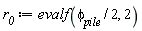 r__0 := evalf((1/2)*`&phi;__pile`, 2)