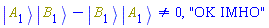 Physics:-`*`(Physics:-Ket(A, 1), Physics:-Ket(B, 1))-Physics:-`*`(Physics:-Ket(B, 1), Physics:-Ket(A, 1)) <> 0, "OK IMHO"