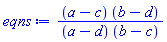(a-c)*(b-d)/((a-d)*(b-c))