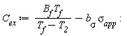 C__ex := B__f*T__f/(T__f-T__2)-`b__&sigma;`*`&sigma;__app`: