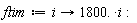 ftim := proc (i) options operator, arrow; 1800.*i end proc: