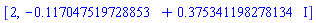 [2, -.117047519728853+.375341198278134*I]