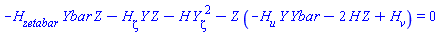 -(diff(H(X), zetabar))*Ybar(X)*Z(X)-(diff(H(X), zeta))*Y(X)*Z(X)-H(X)*(diff(Y(X), zeta))^2-Z(X)*(-(diff(H(X), u))*Y(X)*Ybar(X)-2*H(X)*Z(X)+diff(H(X), v)) = 0