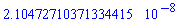 0.210472710371334415e-7