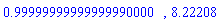 .99999999999999990000, 8.22208