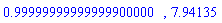 .99999999999999900000, 7.94135