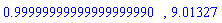 .99999999999999999990, 9.01327