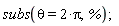 subs(theta = 2*Pi, %);