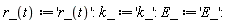 "r_(t):='r_(t)': k_:='k_': E_:='E_':"