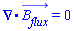 Physics:-Vectors:-Divergence(B__flux_(x, y, z, t)) = 0