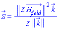 S_(x, y, z, t) = Physics:-Vectors:-Norm(Z*H__field_(x, y, z, t))^2*k_/(Z*Physics:-Vectors:-Norm(k_))