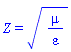 Z = (mu/varepsilon)^(1/2)